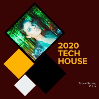 2020 Tech House Music Series, Vol. 4