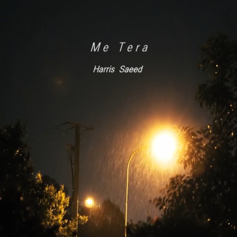Me Tera | Boomplay Music