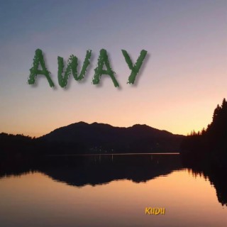 Away lyrics | Boomplay Music