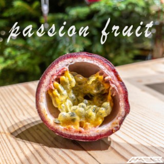 passion fruit | Boomplay Music