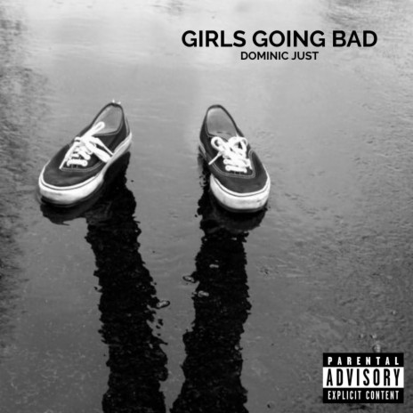 GIRLS GOING BAD