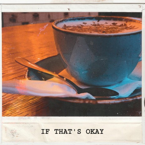 If That's Okay | Boomplay Music