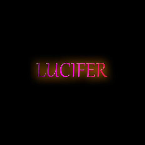 Lucifer (Radio Edit) | Boomplay Music