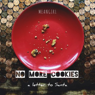 No More Cookies: A Letter To Santa