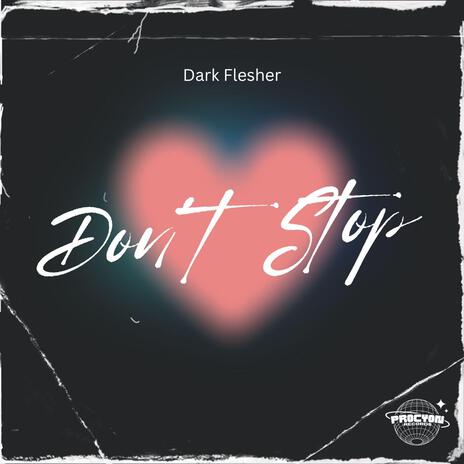 Don’t Stop | Boomplay Music