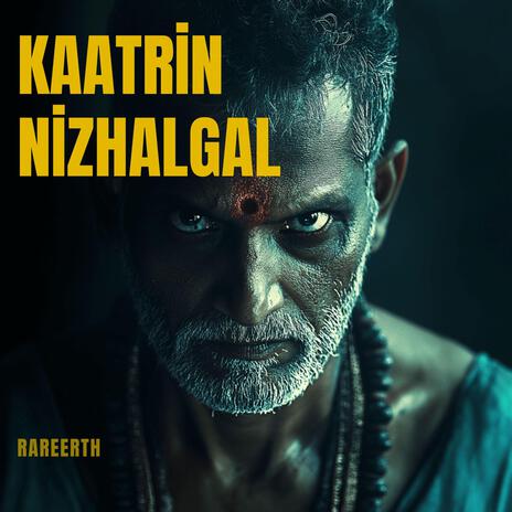 Kaatrin Nizhalgal ft. RareErth | Boomplay Music