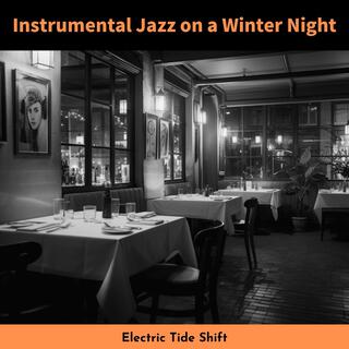 Instrumental Jazz on a Winter Night