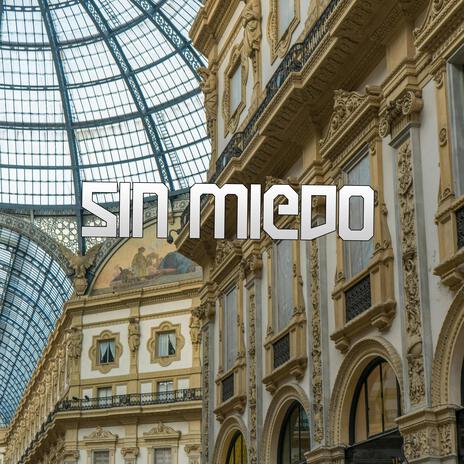 Sin miedo | Boomplay Music