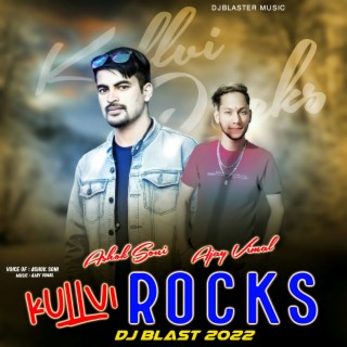 Kullvi Rocks DJ Blast 2022