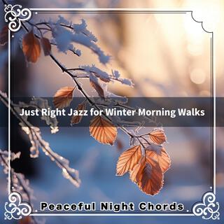 Just Right Jazz for Winter Morning Walks