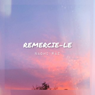 Remercie-le