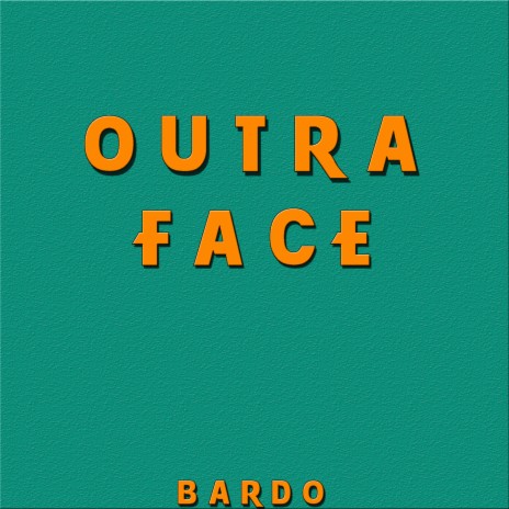 Outra Face | Boomplay Music