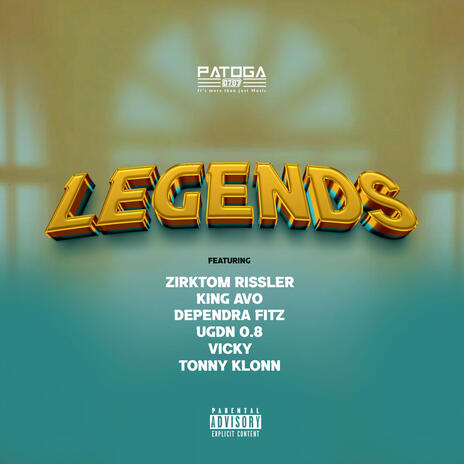 LEGENDS ft. King Avo, Dependra Fitz, UGDN 0.8, Vicky & Tonny Klonn | Boomplay Music