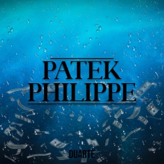 Patek Philippe lyrics | Boomplay Music