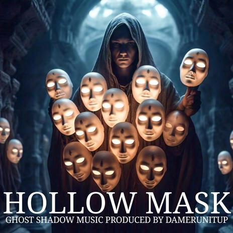 Hollow Mask | Boomplay Music