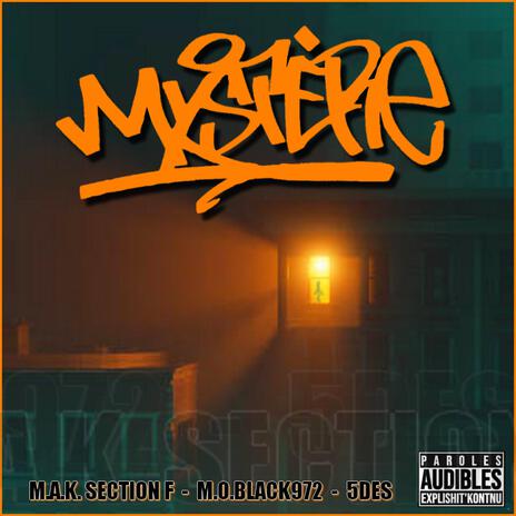 Mystère ft. M.A.K. & M.O.BLACK972 | Boomplay Music