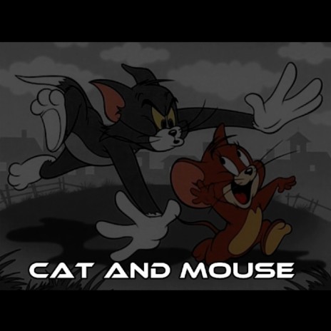 Cat and Mouse | Boomplay Music