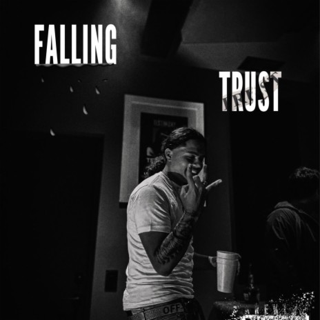 Falling Trust | Boomplay Music