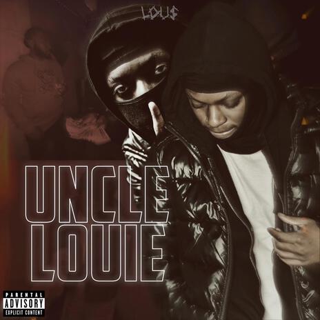 Uncle Louie | Boomplay Music