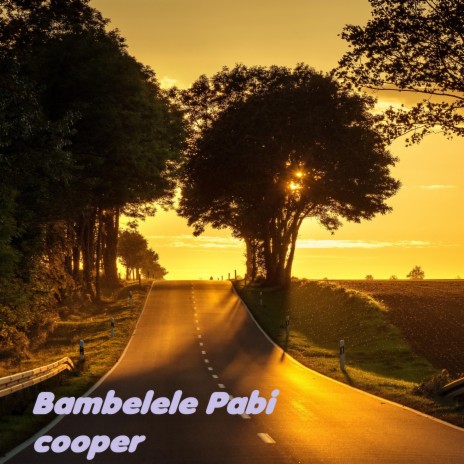 Bambelele Pabi cooper | Boomplay Music