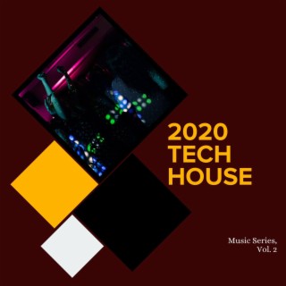 2020 Tech House Music Series, Vol. 2