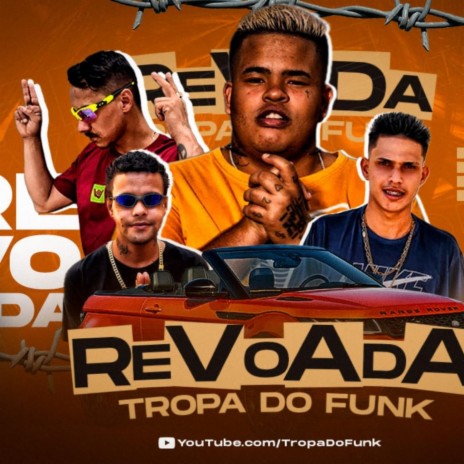 Revoada Tropa do Funk (Especial Fim de Ano) ft. Mc Bc Voz de Ouro, Mc Nick Nc, Mc Makaule & Mc LK do B.A | Boomplay Music
