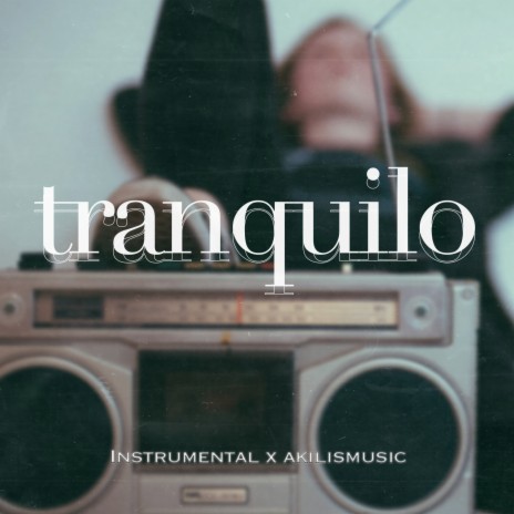 Tranquilo (Instrumental) | Boomplay Music