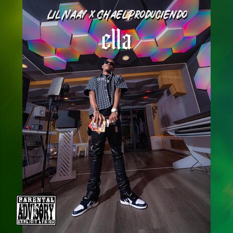 Ella ft. Chael Produciendo | Boomplay Music