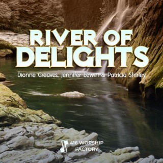 River of Delights