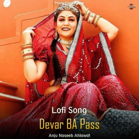 Devar BA Pass -Lofi Song | Boomplay Music