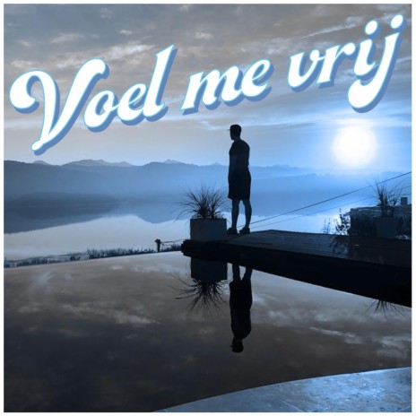 Voel Me Vrij | Boomplay Music