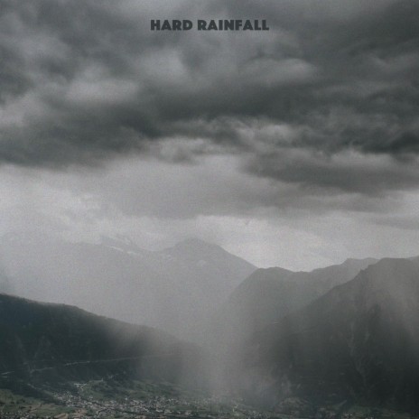 Hard Rainfall