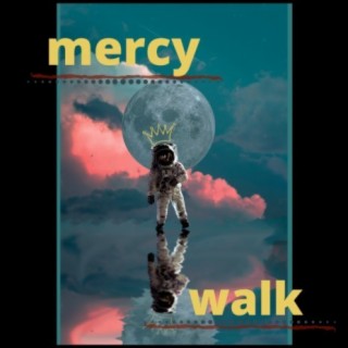 Mercy Walk