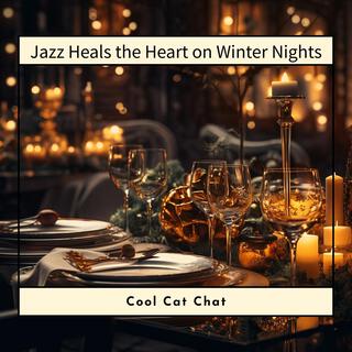 Jazz Heals the Heart on Winter Nights