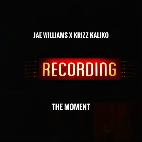 The Moment ft. Krizz Kaliko | Boomplay Music