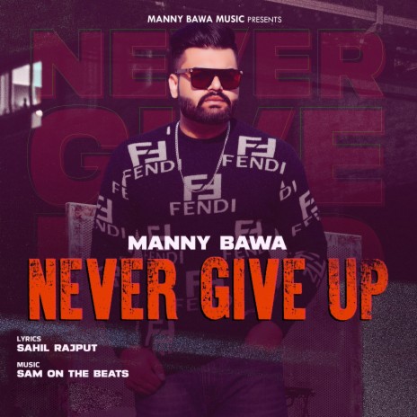 Never Give Up (New Punjabi Song)