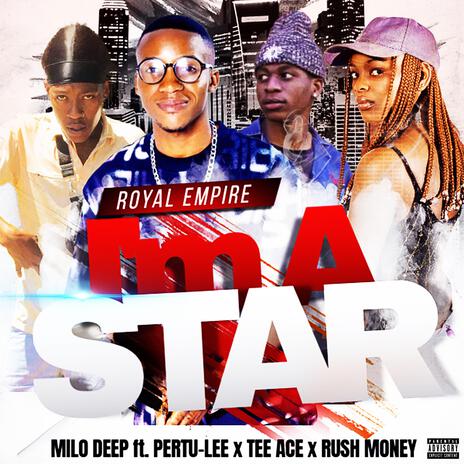 I'm a Star ft. Tee ace, Pertu Lee & Rush money | Boomplay Music