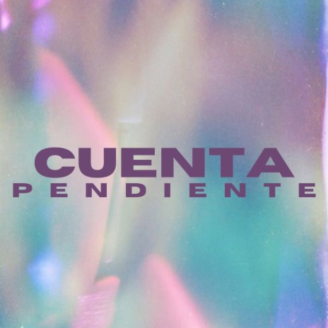 Cuenta Pendiente | Boomplay Music