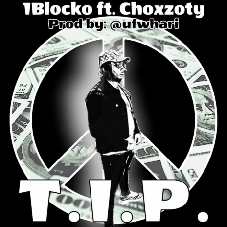 T.I.P. ft. Choxzoty | Boomplay Music