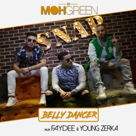 Belly Dancer ft. Faydee & Young Zerka | Boomplay Music