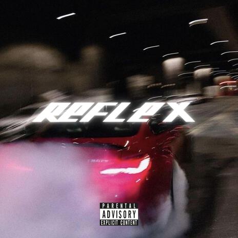 REFLEX | Boomplay Music