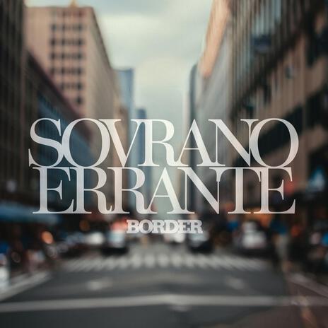 Sovrano errante | Boomplay Music