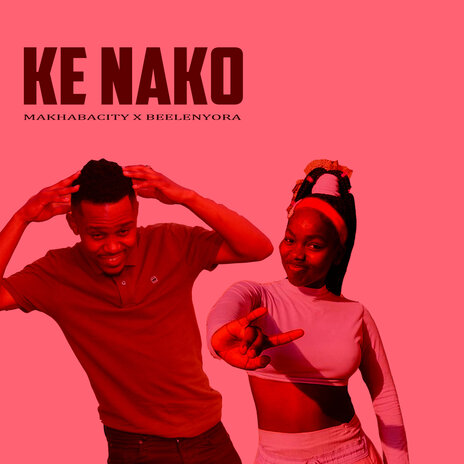 Ke Nako ft. Beelenyora | Boomplay Music