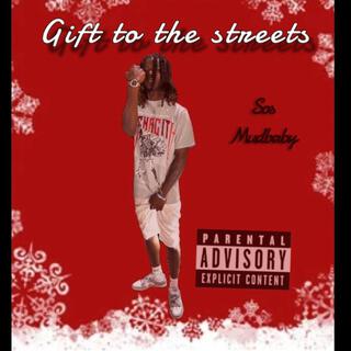 Gift to the streets