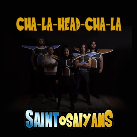 CHA-LA-HEAD-CHA-LA | Boomplay Music