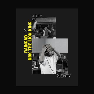 Plenty ft. NBK the Lion King lyrics | Boomplay Music