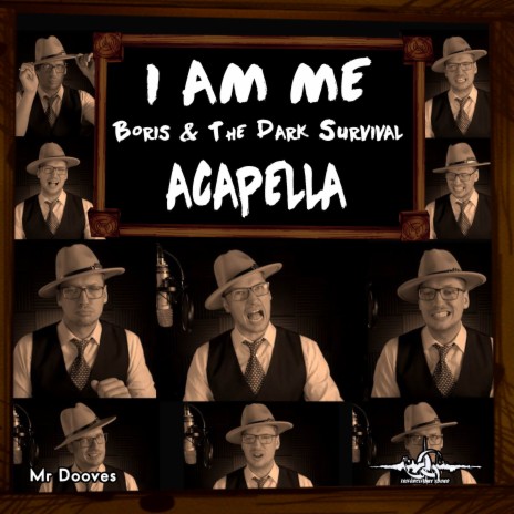 I Am Me (Inspired by Boris & The Dark Survival) [Acapella] | Boomplay Music