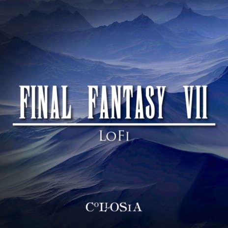 Anxious Heart (From Final Fantasy 7) [LoFi Version] | Boomplay Music