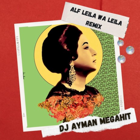 Alf Leila wa Leila (Oum Kalthoum Remix) ft. Oum Kalthoum | Boomplay Music