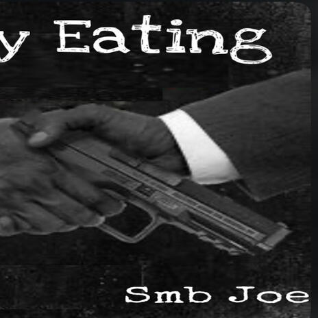 Really Eating ft. Smb joe | Boomplay Music